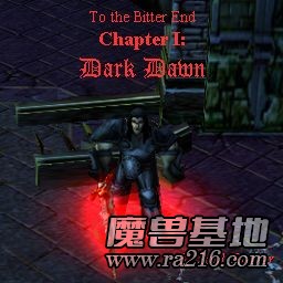 To the Bitter End 第 I 章: 黑暗破晓