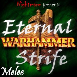 Warhammer：Eternal Strife (Melee)